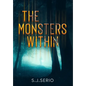 The Monsters Within - Hardcover
