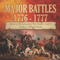 Major Battles 1776 - 1777 American Revolutionary War Battles Grade 4 Children's Military Books - Paperback