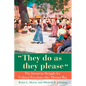 They Do as They Please: The Jamaican Struggle for Cultural Freedom After Morant Bay - Paperback
