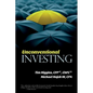 Unconventional Investing: Alternative Strategies Beyond Just Stocks & Bonds and Buy & Hold - Paperback