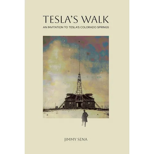 Tesla's Walk - Hardcover