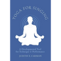Yoga for Singing: A Developmental Tool for Technique & Performance - Spiral