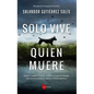 Solo Vive Quien Muere - Paperback