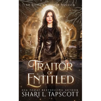 Traitor of the Entitled: An Obsidian Queen Novella - Paperback