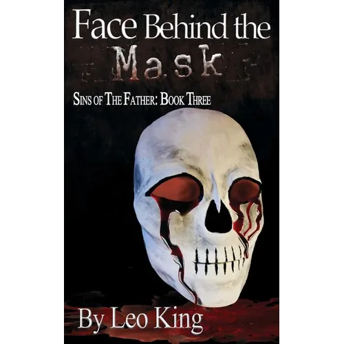 Sins of the Father: Face Behind the Mask - Paperback
