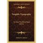 Tangible Typography: Or How The Blind Read (1853) - Paperback