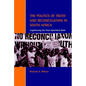 The Politics of Truth and Reconciliation in South Africa: Legitimizing the Post-Apartheid State - Paperback