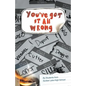 You've Got It All Wrong - Paperback