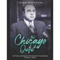 The Chicago Outfit: The History and Legacy of the Organized Crime Syndicate Led by Al Capone - Paperback