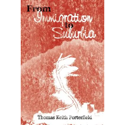 From Immigration to Suburbia - Paperback