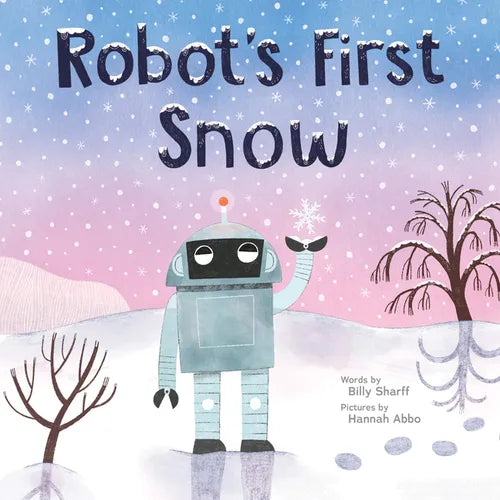 Robot's First Snow - Hardcover