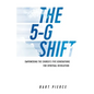 The 5-G Shift: Empowering the Church's Five Generations for Spiritual Revolution - Paperback