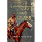 Some True Adventures in the Life of Hugh Glass, a Hunter and Trapper on the Missouri River - Paperback
