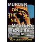 Murder on the Nile Mystery Cruise: The Archaeologist Detective 1 - Paperback