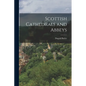 Scottish Cathedrals and Abbeys - Paperback