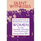 Silent Witnesses: Representations of Working-Class Women in the United States - Paperback