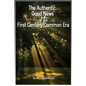 The Authentic Good News of The First Century Common Era - Paperback