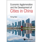 Economic Agglomeration and the Development of Cities in China - Hardcover