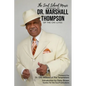 The Soul School Music Memoirs of Dr. Marshall Thompson - Paperback