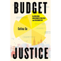 Budget Justice: On Building Grassroots Politics and Solidarities - Hardcover