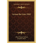 Across the Line 1945 - Paperback