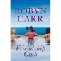 The Friendship Club - Library Binding