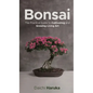 Bonsai: The Practical Guide to Cultivating and Growing Living Art - Hardcover