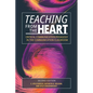 Teaching From the Heart: Critical Communication Pedagogy in the Communication Classroom - Paperback