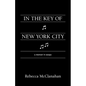 In the Key of New York City: A Memoir in Essays - Paperback