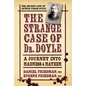 The Strange Case of Dr. Doyle: A Journey Into Madness and Mayhem - Hardcover