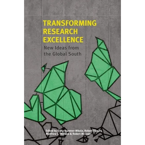 Transforming Research Excellence: New Ideas from the Global South - Paperback