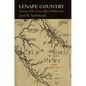 Lenape Country: Delaware Valley Society Before William Penn - Hardcover