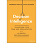 Decision Intelligence: Transform Your Team and Organization with Ai-Driven Decision-Making - Hardcover