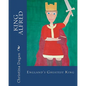 King Alfred: England's Greatest King - Paperback