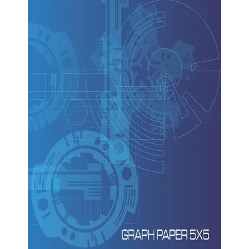 Graph Paper 5x5: 8.5 x 11 150 page 5 x 5 graph paper. Schematic futuristic front cover. Perfect for drafting students and gamers. - Paperback