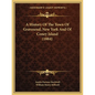 A History Of The Town Of Gravesend, New York And Of Coney Island (1884) - Paperback