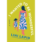 I Wanted to Be Wonderful - Paperback