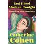 God I Feel Modern Tonight: Poems from a Gal about Town - Hardcover
