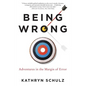 Being Wrong: Adventures in the Margin of Error - Paperback