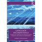 Language Incompetence: Learning to Communicate Through Cancer, Disability, and Anomalous Embodiment - Paperback