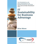 IT Sustainability for Business Advantage - Paperback