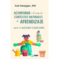 Acompañar a través de contextos naturales de aprendizaje para un autismo floreciente - Paperback