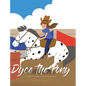 Dyce the Pony: A Barrel Racing Adventure - Hardcover