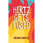 Hertz Gets Fused - Hardcover