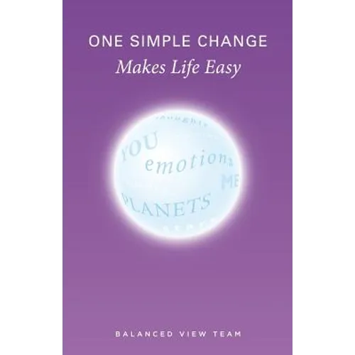 One Simple Change Makes Life Easy - Paperback