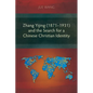 Zhang Yijing (1871-1931) and the Search for a Chinese Christian Identity - Paperback