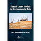 Spatial Linear Models for Environmental Data - Hardcover
