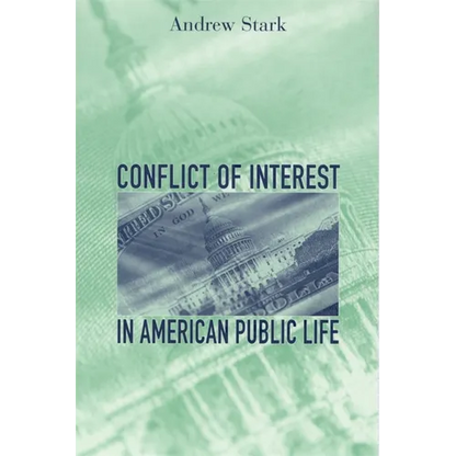 Conflict of Interest in American Public Life - Paperback