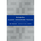The New York Times Classic Crossword Puzzles (Blue and Silver): 100 Puzzles Edited by Will Shortz - Hardcover
