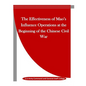 The Effectiveness of Mao's Influence Operations at the Beginning of the Chinese Civil War - Paperback